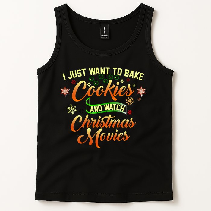 I Just Want To Bake Cookies And Watch Christmas Movies Tank Top