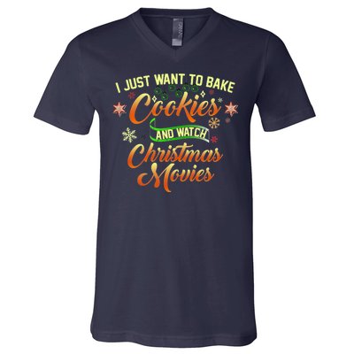 I Just Want To Bake Cookies And Watch Christmas Movies V-Neck T-Shirt