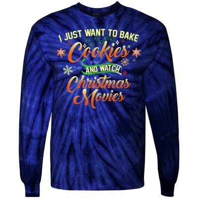 I Just Want To Bake Cookies And Watch Christmas Movies Tie-Dye Long Sleeve Shirt