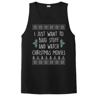 I Just Want To Bake Stuff And Watch Christmas Movies Ugly Sweater PosiCharge Competitor Tank