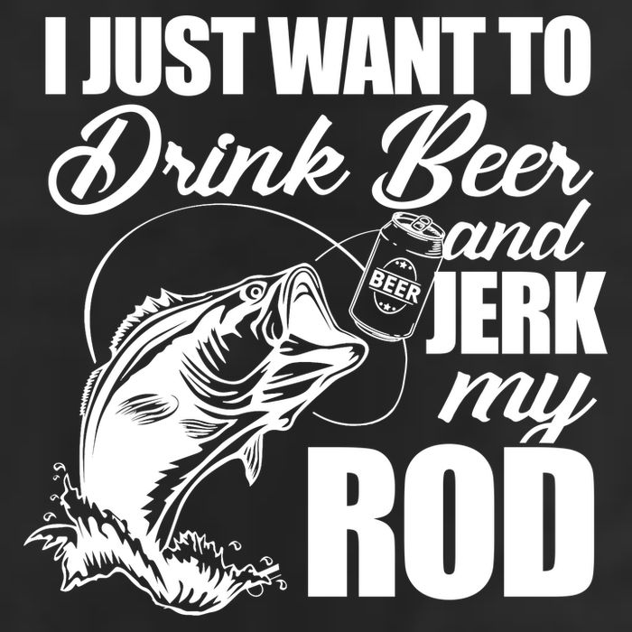I Just Want To Drink Beer And Jerk My Rod Golf Towel
