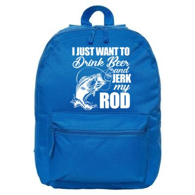 I Just Want To Drink Beer And Jerk My Rod 16 in Basic Backpack