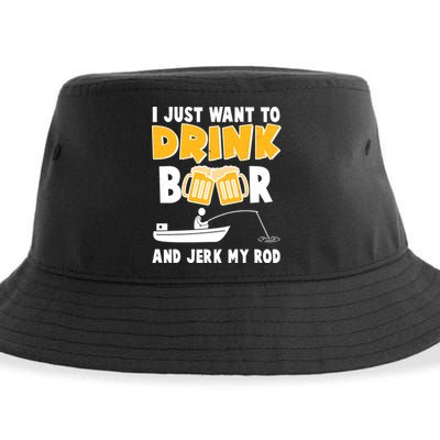 I Just Want to Drink Beer And Jerk My Rod Fishing Sustainable Bucket Hat