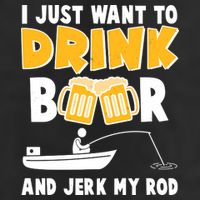 I Just Want to Drink Beer And Jerk My Rod Fishing 11oz C Handle Ceramic Mug