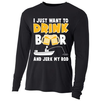 I Just Want to Drink Beer And Jerk My Rod Fishing Cooling Performance Long Sleeve Crew