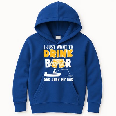 I Just Want to Drink Beer And Jerk My Rod Fishing Kids Hoodie