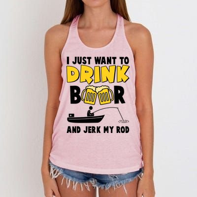 I Just Want to Drink Beer And Jerk My Rod Fishing Women's Knotted Racerback Tank