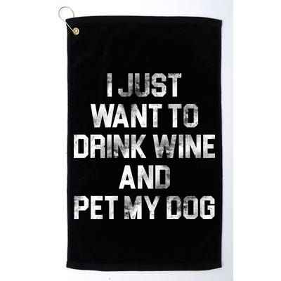I Just Want To Drink Wine  Golf Towel