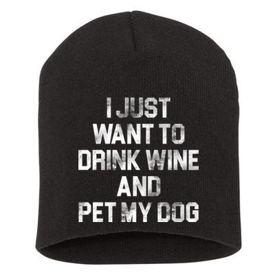 I Just Want To Drink Wine  Short Acrylic Beanie