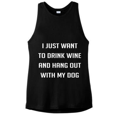 I Just Want To Drink Wine And Hang Out With My Dog Ladies PosiCharge Tri-Blend Wicking Tank