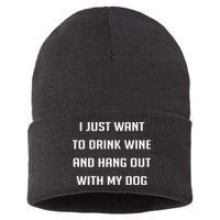 I Just Want To Drink Wine And Hang Out With My Dog Sustainable Knit Beanie