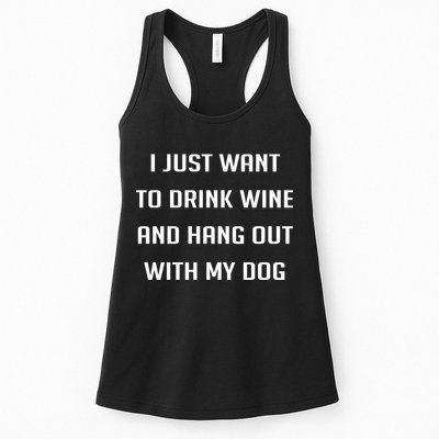 I Just Want To Drink Wine And Hang Out With My Dog Womens Tank Top