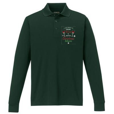 I Just Want To Drink Wine And Watch Christmas Movies Performance Long Sleeve Polo