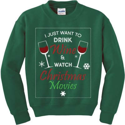 I Just Want To Drink Wine And Watch Christmas Movies Kids Sweatshirt