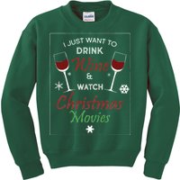 I Just Want To Drink Wine And Watch Christmas Movies Kids Sweatshirt