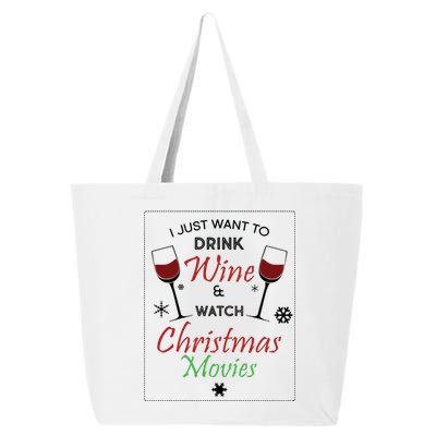 I Just Want To Drink Wine And Watch Christmas Movies 25L Jumbo Tote