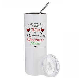 I Just Want To Drink Wine And Watch Christmas Movies Stainless Steel Tumbler