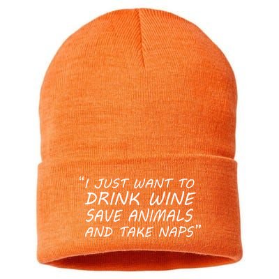 I Just Want To Drink Wine Save Animals And Take Naps Sustainable Knit Beanie