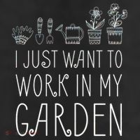 I Just Want To Work In My Garden Beanie