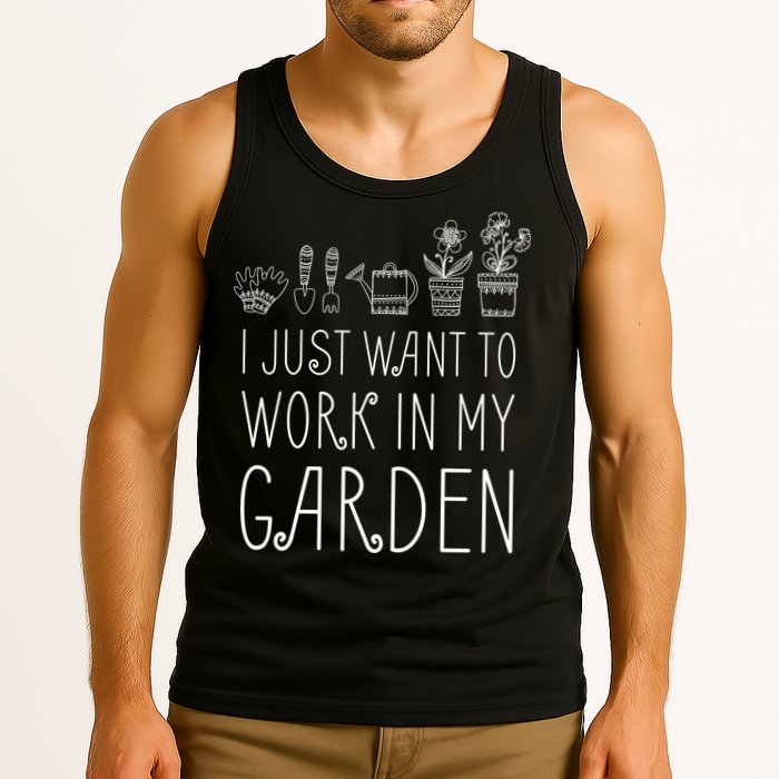 I Just Want To Work In My Garden Tank Top