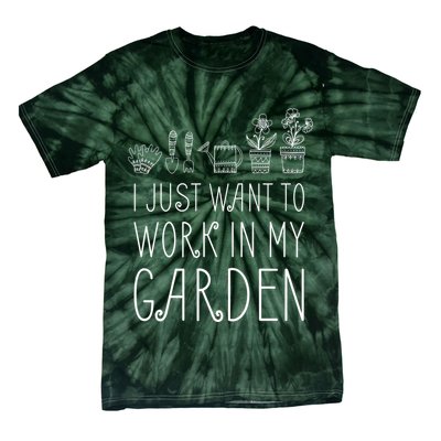 I Just Want To Work In My Garden Tie-Dye T-Shirt
