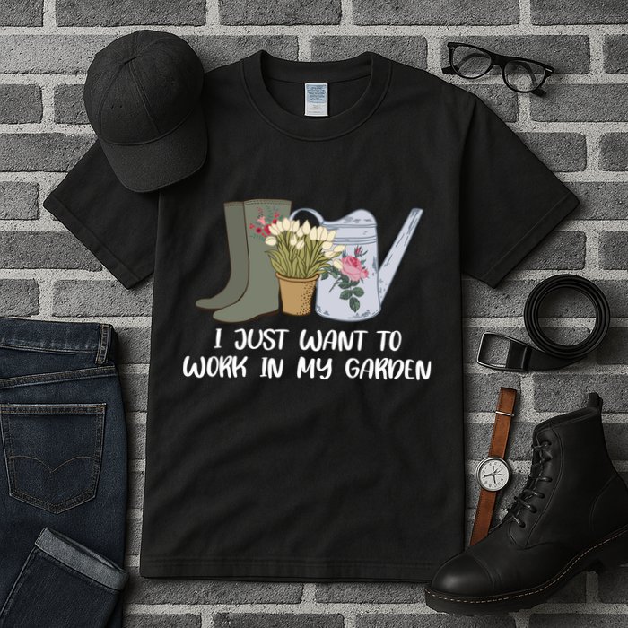 I Just Want To Work On My Garden Tall T-Shirt