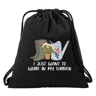 I Just Want To Work On My Garden Drawstring Bag
