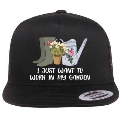 I Just Want To Work On My Garden Flat Bill Trucker Hat
