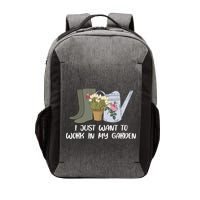 I Just Want To Work On My Garden Vector Backpack
