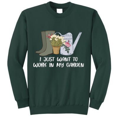 I Just Want To Work On My Garden Sweatshirt