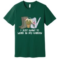 I Just Want To Work On My Garden Premium T-Shirt