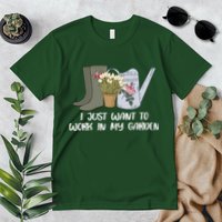 I Just Want To Work On My Garden Premium T-Shirt