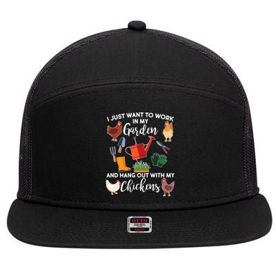 I Just Want Work In My Garden And Hang Out With My Chickens 7 Panel Mesh Trucker Snapback Hat