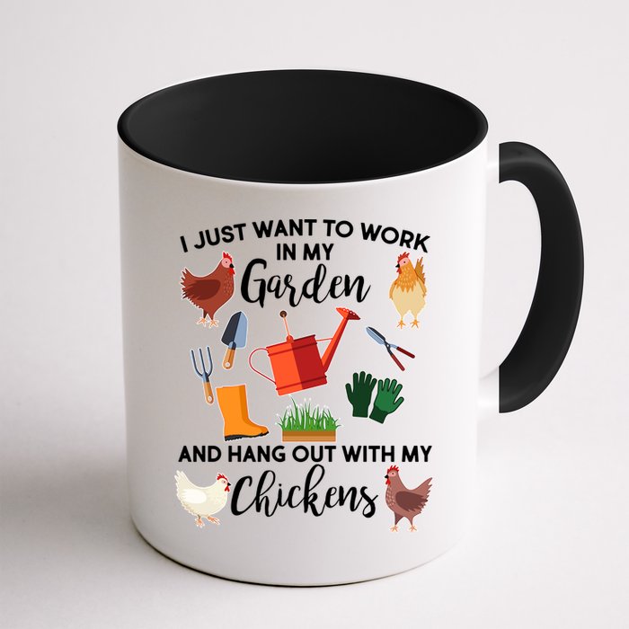 I Just Want Work In My Garden And Hang Out With My Chickens Mug