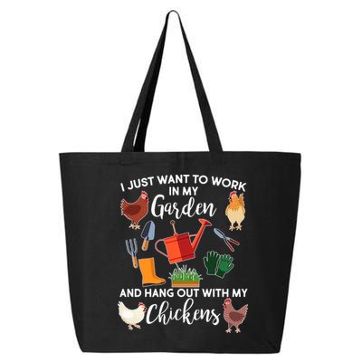 I Just Want Work In My Garden And Hang Out With My Chickens 25L Jumbo Tote