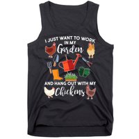 I Just Want Work In My Garden And Hang Out With My Chickens Tank Top