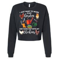 I Just Want Work In My Garden And Hang Out With My Chickens Cropped Pullover Crew