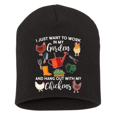 I Just Want Work In My Garden And Hang Out With My Chickens Short Acrylic Beanie