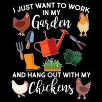 I Just Want Work In My Garden And Hang Out With My Chickens Kids T-Shirt