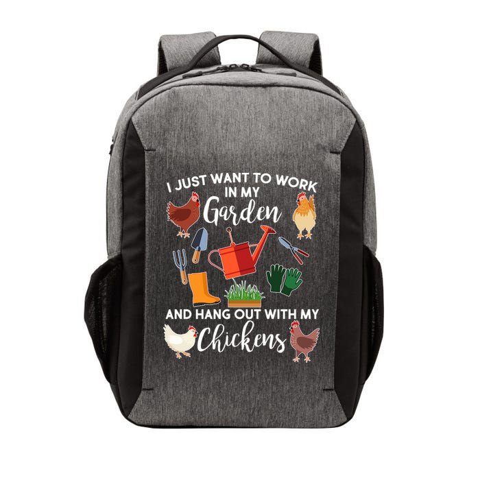 I Just Want Work In My Garden And Hang Out With My Chickens Vector Backpack