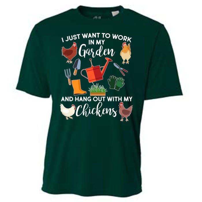 I Just Want Work In My Garden And Hang Out With My Chickens Cooling Performance Crew T-Shirt