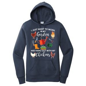 I Just Want Work In My Garden And Hang Out With My Chickens Women's Pullover Hoodie