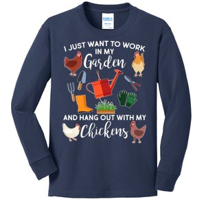 I Just Want Work In My Garden And Hang Out With My Chickens Kids Long Sleeve Shirt