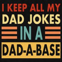 I Keep All My Dad Jokes In A Dad-A-Base Ladies PosiCharge Tri-Blend Wicking Tank