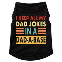 I Keep All My Dad Jokes In A Dad-A-Base Doggie Tank
