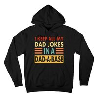 I Keep All My Dad Jokes In A Dad-A-Base Hoodie