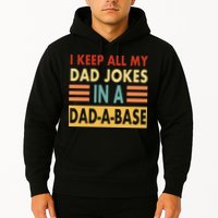 I Keep All My Dad Jokes In A Dad-A-Base Hoodie