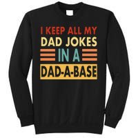 I Keep All My Dad Jokes In A Dad-A-Base Sweatshirt