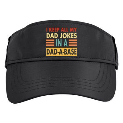 I Keep All My Dad Jokes In A Dad-A-Base Adult Drive Performance Visor