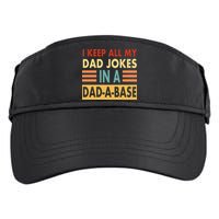 I Keep All My Dad Jokes In A Dad-A-Base Adult Drive Performance Visor